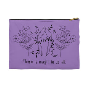 There is magic in us all - Accessory Pouch