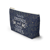 Fueled by crystals and good vibes - Accessory Pouch w T-bottom