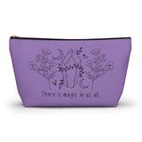There is magic in us all - Accessory Pouch w T-bottom