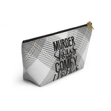 Murder Shows, Comfy Clothes - Accessory Pouch w T-bottom