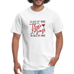 Glass of Wine True Crime - Unisex Classic T-Shirt - white