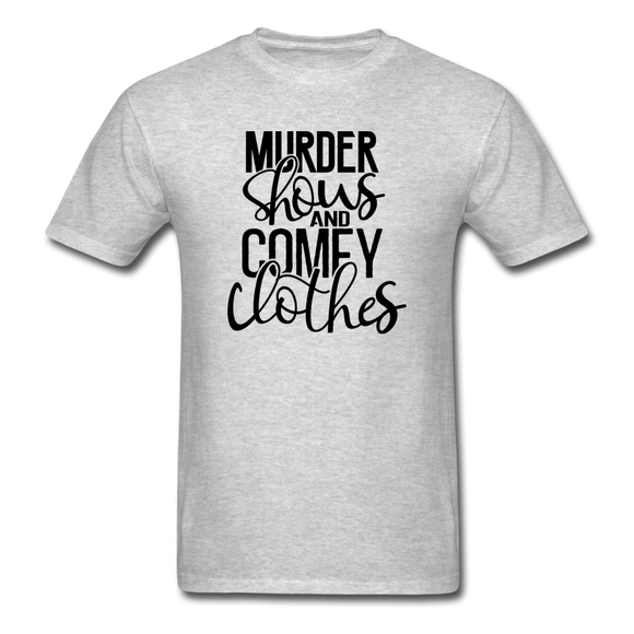 Murder Shows and Comfy Clothes - Unisex Classic T-Shirt - heather gray
