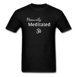 Heavily Meditated - Unisex Classic T-Shirt - black