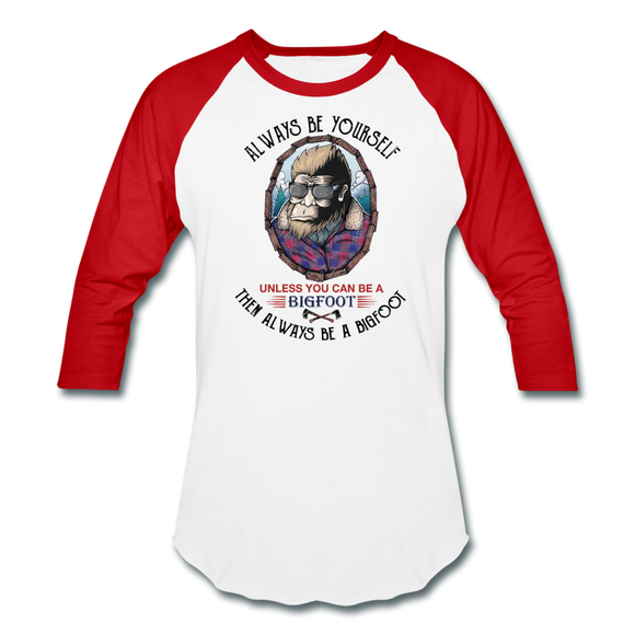 Bigfoot, Always be yourself - Baseball T-Shirt - white/red