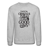 Fueled by crystals and coffee - Unisex Crewneck Sweatshirt - heather gray
