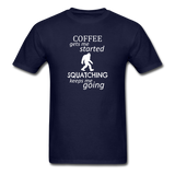 Coffee gets me started...Unisex Classic T-Shirt - navy