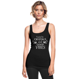 Fueled by crystals and good vibes - Women's Longer Length Fitted Tank - black
