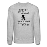 Coffee gets me started - Unisex Crewneck Sweatshirt - heather gray